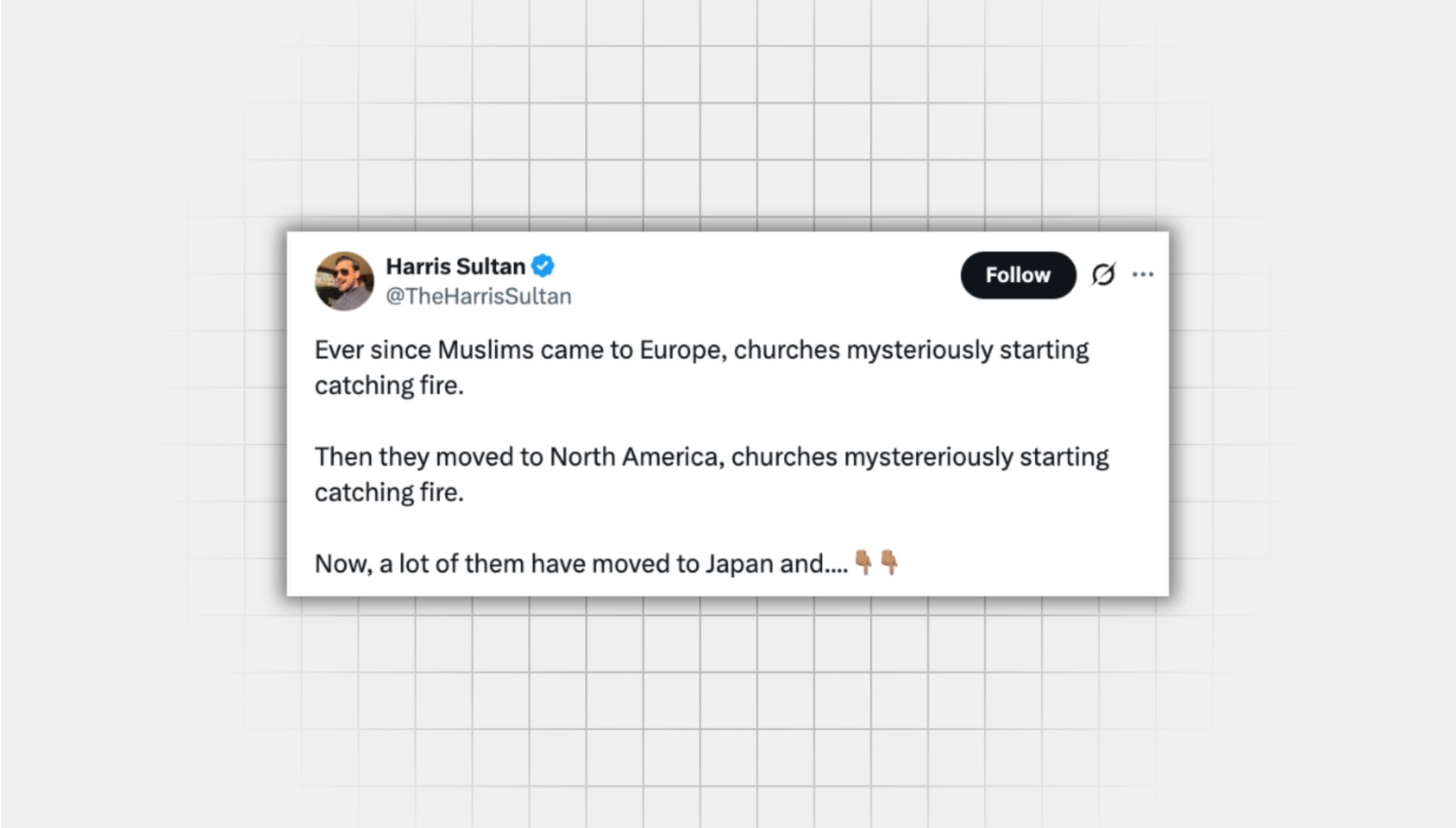 There is a screenshot of a false X post from a user with the username “@TheHarrisSultan” that reads: “Then they moved to North America, churches mystereriously starting catching fire. Now, a lot of them have moved to Japan and....” and two finger-pointing-down emojis “FALSE ” is written in big orange letters There is a response below the screenshot of the post. The full text of the response in this image is included in this post “Then they moved to North America, churches mystereriously starting catching fire. Now, a lot of them have moved to Japan and....” and two finger-pointing-down emojis “FALSE ” is written in big orange letters There is a response below the screenshot of the post. The full text of the response in this image is included in this post
